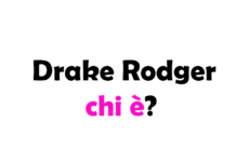 Drake Rodger chi è? Biografia, età, altezza e peso, carriera, fidanzata, Instagram e vita privata