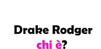 Drake Rodger chi è? Biografia, età, altezza e peso, carriera, fidanzata, Instagram e vita privata