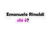 Chi è Emanuele Rinaldi?