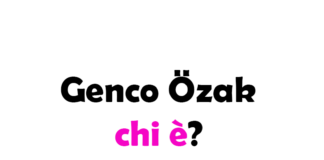 Genco Özak chi è? Biografia, età, altezza e peso, carriera, fidanzata, Instagram e vita privata