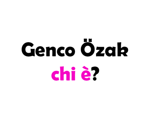 Genco Özak chi è? Biografia, età, altezza e peso, carriera, fidanzata, Instagram e vita privata