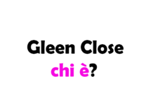 Gleen Close chi è? Biografia, età, altezza e peso, figli, marito, carriera, Instagram e vita privata