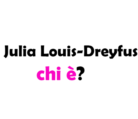 Julia Louis-Dreyfus chi è? Biografia, età, altezza e peso, carriera, figli, marito, vita privata e Instagram