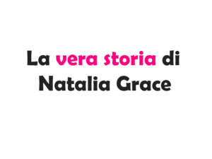 La vera storia di Natalia Grace: tra realtà e mistero