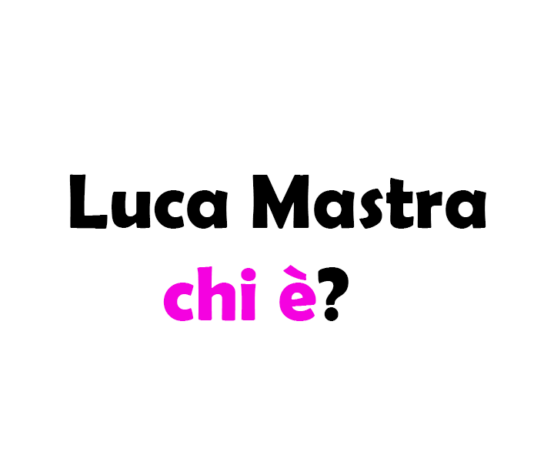 Luca Mastra chi è? Biografia, età, altezza e peso, fidanzata, carriera, Tik Tok, Instagram e vita privata