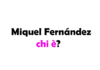 Miquel Fernández chi è? Biografia, età, altezza e peso, figli, moglie, carriera, Instagram e vita privata