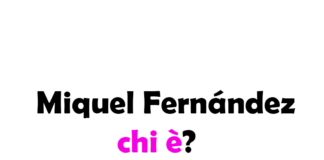 Miquel Fernández chi è? Biografia, età, altezza e peso, figli, moglie, carriera, Instagram e vita privata