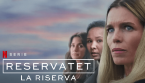 Reservatet – La Riserva: spiegazione del finale shock della nuova serie Netflix