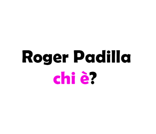 Roger Padilla chi è? Biografia, età, altezza e peso, fidanzata, carriera, Instagram e vita privata