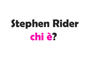Stephen Rider chi è? Biografia, età, altezza e peso, figli, moglie, carriera, Instagram e vita privata