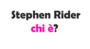 Stephen Rider chi è? Biografia, età, altezza e peso, figli, moglie, carriera, Instagram e vita privata