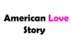 American Love Story: Trama, cast, uscita, episodi e streaming