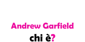 Andrew Garfield chi è? Biografia, età, altezza e peso, carriera, film, figli, moglie, Instagram e vita privata
