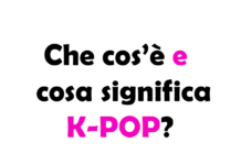 Che cos’è e cosa significa K-POP?