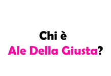 Chi è Ale Della Giusta?