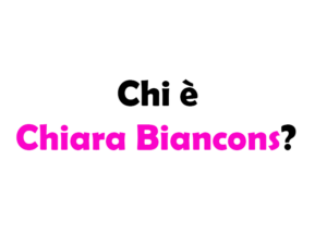Chi è Chiara Biancons?