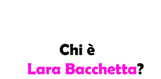 Chi è Lara Bacchetta?