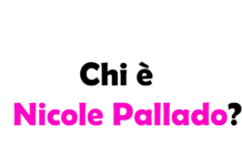 Chi è Nicole Pallado? Biografia, età, fidanzato, chirurgia estetica e carriera