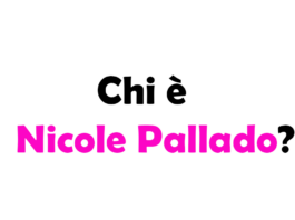 Chi è Nicole Pallado? Biografia, età, fidanzato, chirurgia estetica e carriera