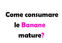 Come consumare le Banane mature? Idee e Ricette Fit