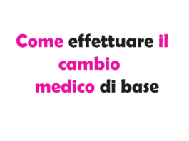 Come effettuare il cambio medico di base: guida completa