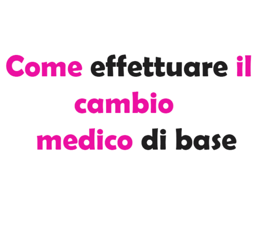 Come effettuare il cambio medico di base: guida completa