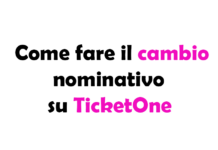 Come fare il cambio nominativo su TicketOne