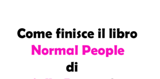 Come finisce il libro Normal People di Sally Rooney?