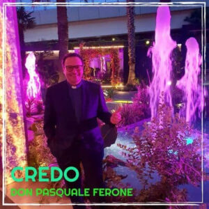 “Credo” di Don Pasquale Ferone: quando la musica diventa preghiera