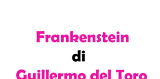 Frankenstein di Guillermo del Toro