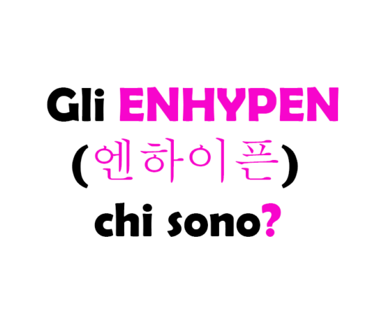 Gli ENHYPEN (엔하이픈) chi sono? Biografia, membri, discografia e successi del boy group K-pop