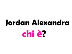 Jordan Alexandra chi è? Biografia, età, origini, formazione, fidanzato, Instagram e vita privata