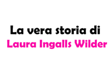 La vera storia di Laura Ingalls Wilder