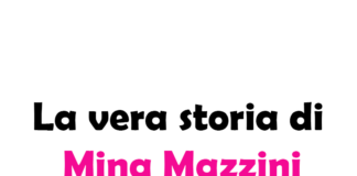 La vera storia di Mina Mazzini
