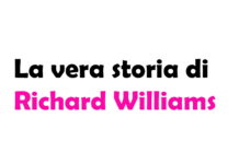 La vera storia di Richard Williams