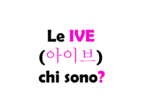 Le IVE (아이브) chi sono? Biografia, significato del nome, discografia e successi
