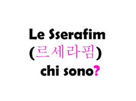 Le Sserafim (르세라핌) chi sono? Biografia, membri, discografia e curiosità sul girl group K-pop