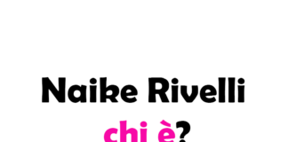 Naike Rivelli chi è?