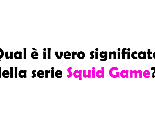 Qual è il vero significato della serie Squid Game?