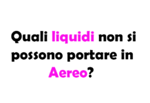Quali liquidi non si possono portare in Aereo?