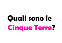 Quali sono le Cinque Terre e dove si trovano? Guida completa
