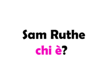 Sam Ruthe chi è? Biografia, età, altezza e peso, carriera, fidanzata, Instagram e vita privata