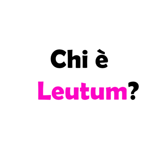 Chi è Leutum?