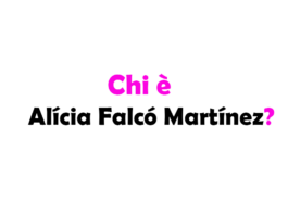Chi è Alícia Falcó Martínez? Biografia, età, carriera, successi, fidanzato, Instagram e vita privata