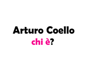 Arturo Coello chi è? Biografia, età, altezza e peso, carriera, Instagram e vita privata