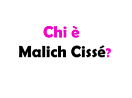 Chi è Malich Cissé? Biografia, età, altezza e peso, carriera, fidanzata, Instagram e vita privata