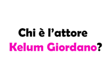 Chi è l’attore Kelum Giordano? Biografia, età, carriera, serie tv, Instagram e vita privata