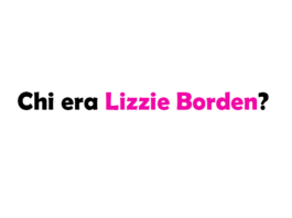 Chi era Lizzie Borden?