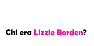 Chi era Lizzie Borden?