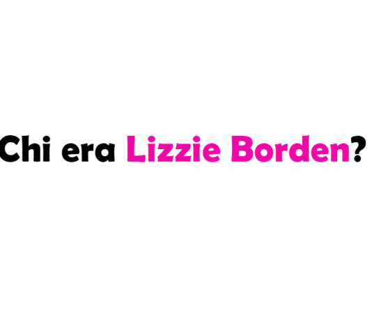 Chi era Lizzie Borden?